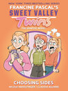 Sweet Valley twins. 3, Choosing sides